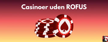 Casino Uden ROFUS Sider - Din Guide til Online Spil